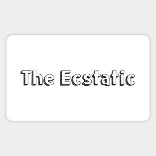 The Ecstatic / / Typography Design Magnet